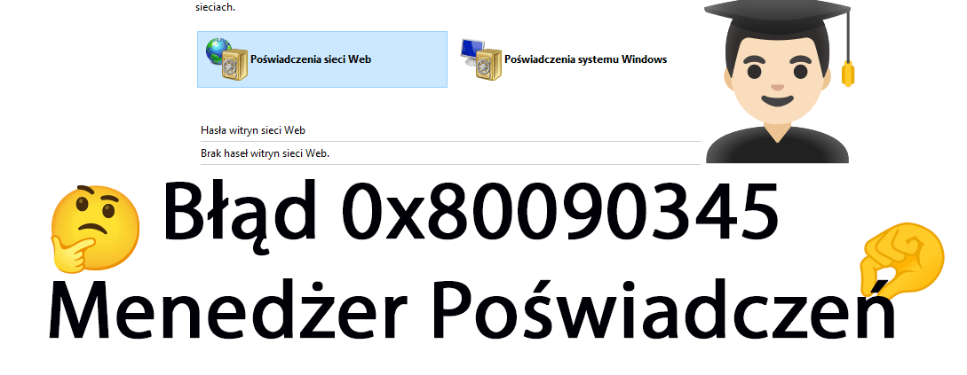 Błąd Menedżera Poświadczeń 0x80090345 Windows 10, Windows 11